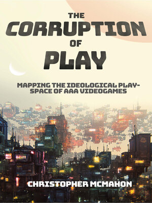 cover image of The Corruption of Play